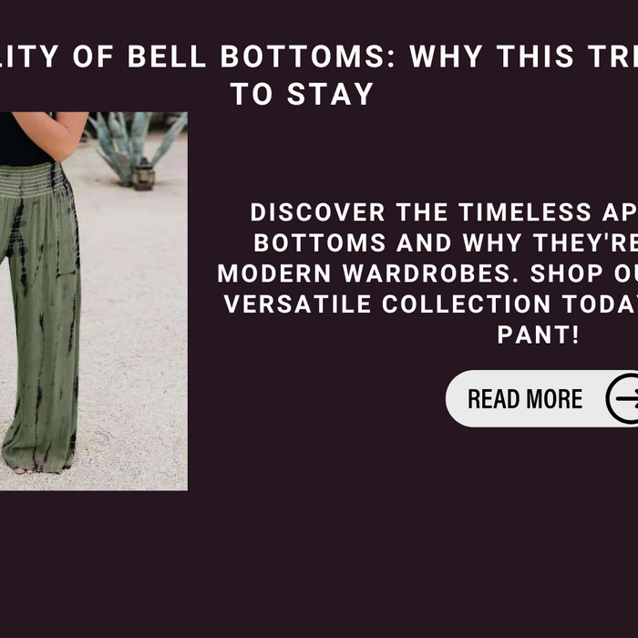 The Versatility Of Bell Bottoms: Why This Trend Is Here To Stay